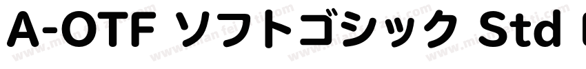 A-OTF ソフトゴシック Std DB字体转换